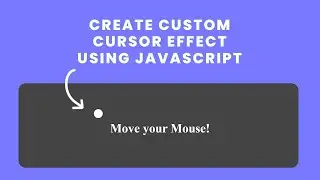 Creating Custom Mouse Cursor bubble effect Using Javascript