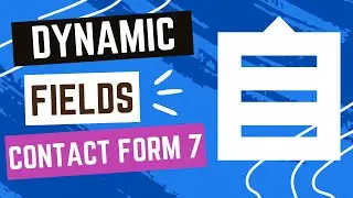 Adding Dynamic Fields to Contact Form 7