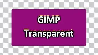 Make Background Transparent In GIMP Or Remove Background Using GIMP