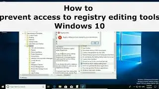 How to prevent access to registry editing tools Windows 10