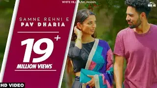 Samne Rehni E (Full Video) SOLO | Pav Dharia | Punjabi songs 2018