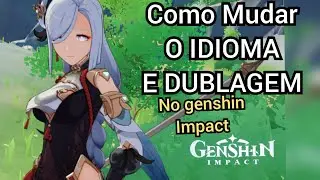 Como Mudar o Idioma Genshin Impact