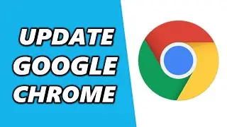 How to Update Google Chrome (Do you have the latest version?)