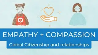 What is empathy and compassion? [Relationships for kids]