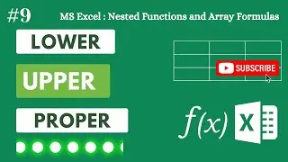 09 - LOWER, UPPER and PROPER functions / Excel