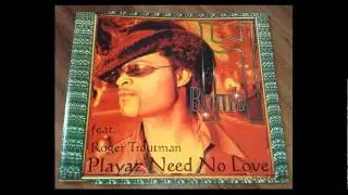 H - BOMB feat. Roger Troutman - Playaz Need No Love - G's Pimp'N' Play Club Mix