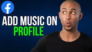 How To Add Music On Facebook Profile - A to Z