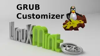 How to install & use GRUB Customizer in Linux Mint / Ubuntu