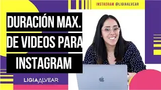 Formatos y duración de videos para Instagram 2021