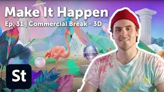 Make It Happen with Adobe Stock | Episode 31: Commercial Break - Motion | Adobe Creative Cloud