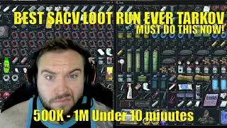 BEST SCAV LOOT RUN EVER! 500K - 1M YOU NEED TO BE DOING THIS! -Escape from Tarkov