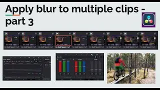 How to blur multiple clips on DaVinci Resolve [Part 3]