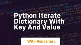 python iterate dictionary with key and value