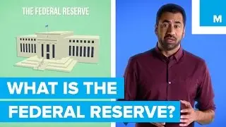 What Is The Federal Reserve? Kal Penn Explains | Mashable