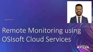 Remote Monitoring using OSIsoft Cloud Services