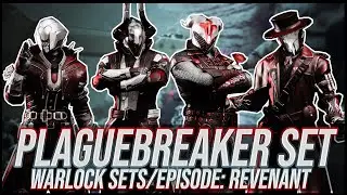 Destiny 2: Plaguebreaker Warlock Sets | Episode: Revenant