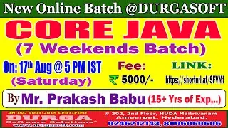 CORE JAVA (7 Weekends Batch) Online Training @ DURGASOFT