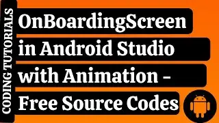 OnBoardingScreen in Android Studio with Animation | Android App Development | Coding Tutorials