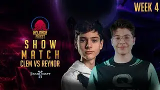 Fastest SC2 Match ever? | Clem vs. Reynor - Showmatch Week 4 | XelNaga Finest