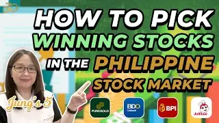 HOW TO PICK THE WINNING STOCKS IN THE PHILIPPINE STOCK MARKET?