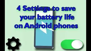 4 Settings That Will Save Your Battery 🔋