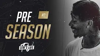 LEM'S LIFE #EP2 - PRE SEASON