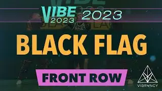 Black Flag | VIBE 2023 [