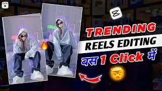 Trending Reels Video Editing | Instagram Reels Trending Video editing | Capcut Trending Reels Edit