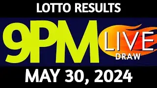 Lotto Result Today 9:00 pm draw May 30, 2024 Thursday PCSO LIVE