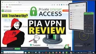 PIA VPN Review 2024 | Let's Discover - Is PIA VPN Right for You?