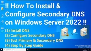 How to Install & Configure Secondary DNS on Server 2022 !! Setup Secondary DNS !! Step by Step Guide