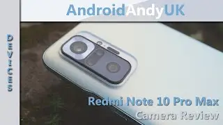 Redmi Note 10 Pro Max Camera Review