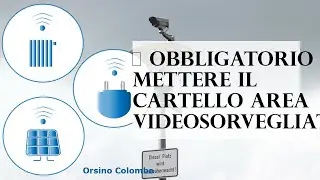 Ѐ obbligatorio mettere il cartello area videosorvegliata?