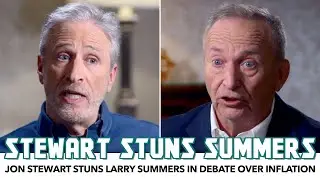 Jon Stewart Stuns Larry Summers In Debate Over Inflation