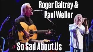 Roger Daltrey & Paul Weller - So Sad About Us | Ovation - 24.03.2024 | multicam