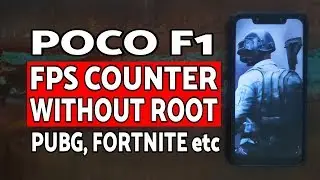 Poco F1 How to Show FPS Meter/Counter Without Root (PUBG Mobile, Fortnite etc)