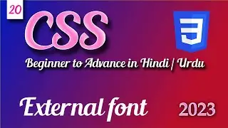 how to use external font in css |  CSS tutorial in Hindi Urdu