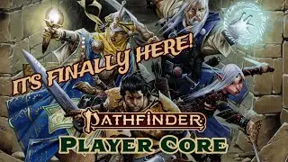 PATHFINDER 2E PLAYER CORE REMASTER | FIRST LOOK AND REVIEW!