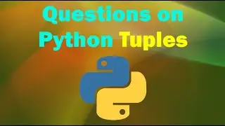 Exam Questions on Python Tuples