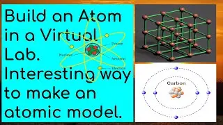How to Build an Atom - How to Create Atomic Model - Build Atom in Virtual Lab 