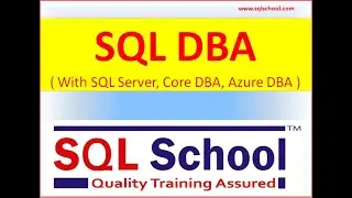 SQL DBA Training From SQL School