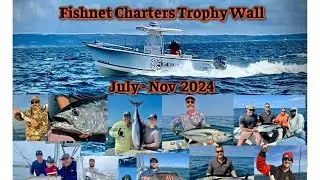 Fishnet Charters - Capt. Mel True July - Nov 2024