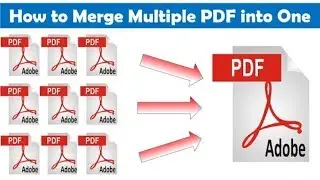 How to merge PDF? Combine, Multiple Documents