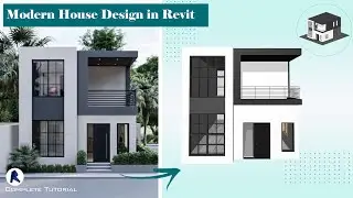 Modern House Design in Revit (Within 40min) - Complete Tutorial