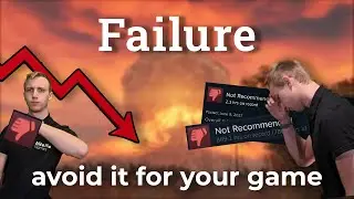 How to make sure your GAME will FAIL