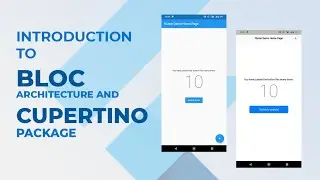 Introduction to BLOC and Cupertino Package | Flutter Tutorial