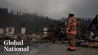 Global National: July 28, 2024 | Jasper damage surveyed in 1st media tour since wildfire