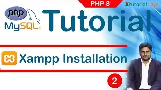 Installing XAMPP Environment Setup | PHP Tutorial #2