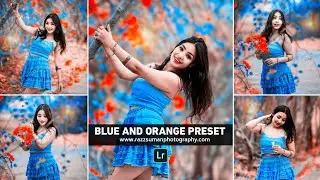 Blue and orange lightroom preset | Blue and orange preset | Blue and orange photo editing