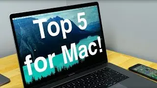 Best Mac Apps for 2017!